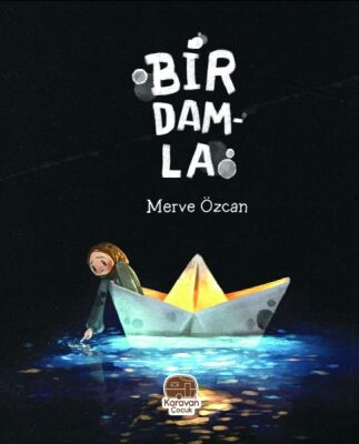 Bir Damla, Merve Özcan - 1