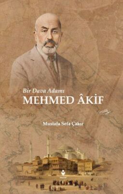 Bir Dava Adamı Mehmed Âkif - 1