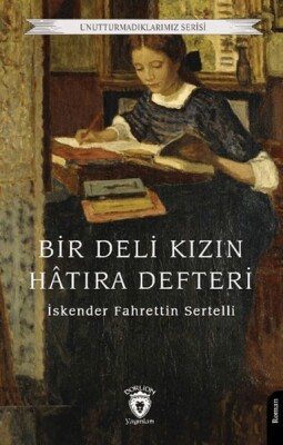 Bir Deli Kızın Hatıra Defteri - Dorlion Yayınları