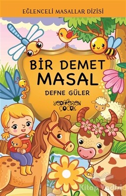 Bir Demet Masal - Eğlenceli Masallar Dizisi - Yediveren Çocuk