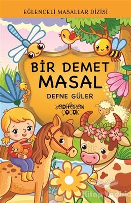 Bir Demet Masal - Eğlenceli Masallar Dizisi - 1