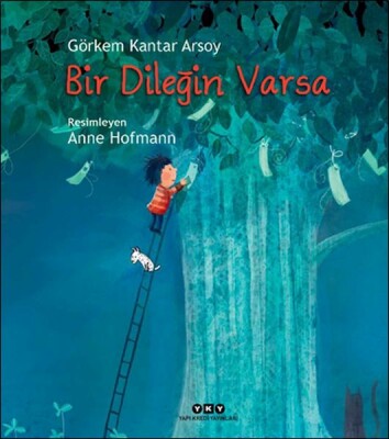 Bir Dileğin Varsa - Yapı Kredi Yayınları