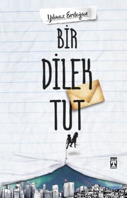 Bir Dilek Tut - İlk Genç Timaş