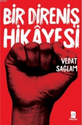 Bir Direniş Hikayesi - Mecaz Yayıncılık