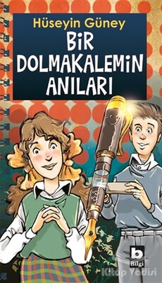 Bir Dolmakalemin Anıları - Bilgi Yayınevi