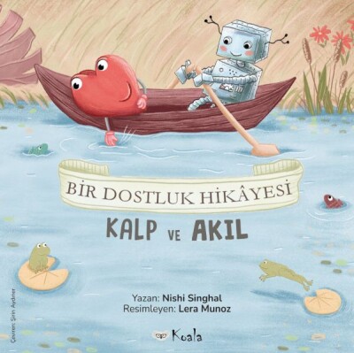 Bir Dostluk Hikâyesi Kalp ve Akıl - Koala Kitap