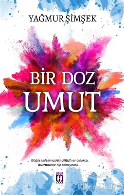 Bir Doz Umut - Uğur Tuna Yayınları