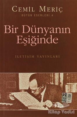 Bir Dünyanın Eşiğinde - İletişim Yayınları