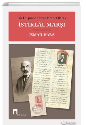 Bir Düşünce Tarihi Metni Olarak İstiklal Marşı - Dergah Yayınları