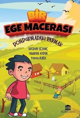 Bir Ege Macerası Dondurmadaki Parmak - Rönesans Yayınları