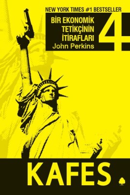 Bir Ekonomik Tetikçinin İtirafları 4 Kafes - April Yayıncılık