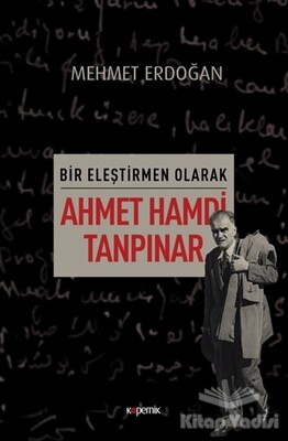 Bir Eleştirmen Olarak Ahmet Hamdi Tanpınar - Kopernik Kitap