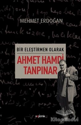 Bir Eleştirmen Olarak Ahmet Hamdi Tanpınar - 1