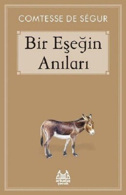 Bir Eşeğin Anıları - Arkadaş Yayınları