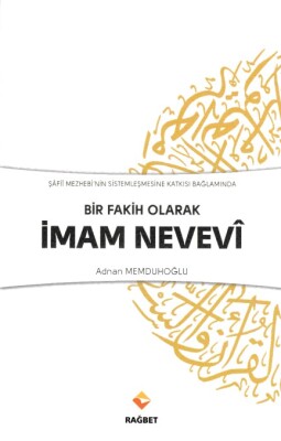 Bir Fakih Olarak İmam Nevevi - Rağbet Yayınları