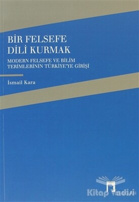 Bir Felsefe Dili Kurmak - Dergah Yayınları