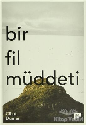 Bir Fil Müddeti - 1