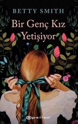 Bir Genç Kız Yetişiyor - Epsilon Yayınları