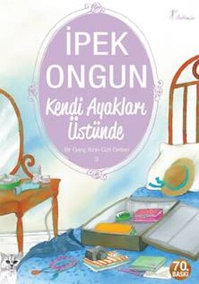 Bir Genç Kızın Gizli Defteri 03 - Kendi Ayakları Üstünde - Artemis Yayınları