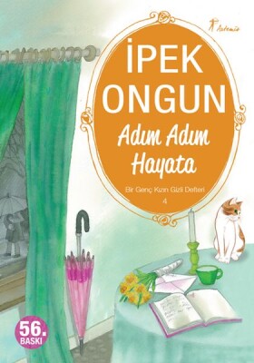 Bir Genç Kızın Gizli Defteri 04 Adım Adım Hayata - Artemis Yayınları