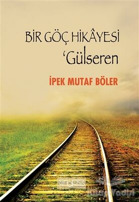 Bir Göç Hikayesi - Gülseren - 1