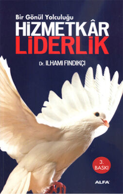 Bir Gönül Yolculuğu Hizmetkar Liderlik (Cep Boy) - 1