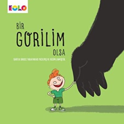 Bir Gorilim Olsa - EOLO Eğitici Oyuncak ve Kitap