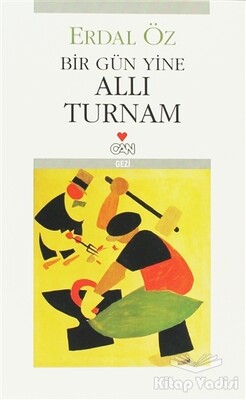 Bir Gün Yine Allı Turnam - Can Sanat Yayınları