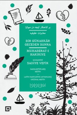 Bir Günahkar Geceden Sonra - Muhaberat-ı Hakikiye - Koç Üniversitesi Yayınları