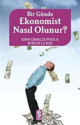 Bir Günde Ekonomist Nasıl Olunur? - Etkileşim Yayınları