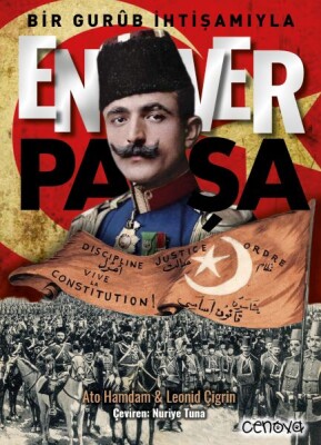  Bir Gurûb İhtişamıyla Enver Paşa - Cenova Yayınları