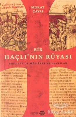 Bir Haçlı'nın Rüyası - Yeditepe Yayınevi