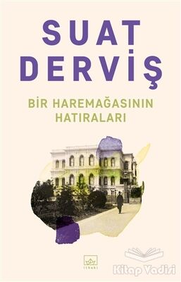 Bir Haremağasının Hatıraları - 1