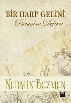 Bir Harp Gelini - Benan'ın Defteri - 1