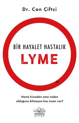 Bir Hayalet Hastalık: Lyme - 1