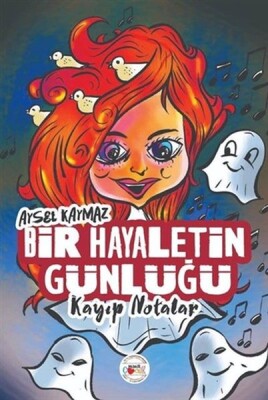 Bir Hayaletin Günlüğü - Kayıp Notalar - Mühür Kitaplığı