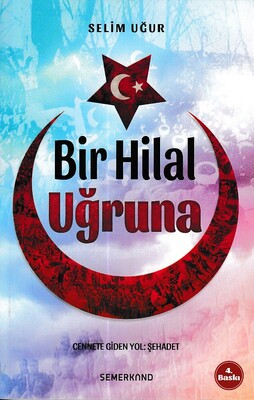 Bir Hilal Uğruna - Semerkand Yayınları