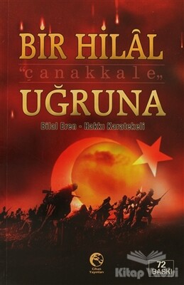 Bir Hilal Uğruna Çanakkale - Cihan Yayınları