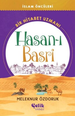 Bir Hitabet Uzmanı Hasan-ı Basri - Çelik Yayınevi