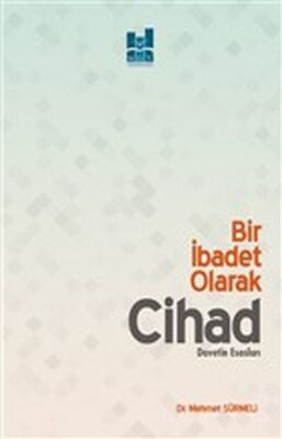 Bir İbadet Olarak Cihad - Davetin Esasları - 1