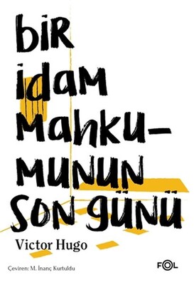 Bir İdam Mahkumunun Son Günü - Fol Kitap