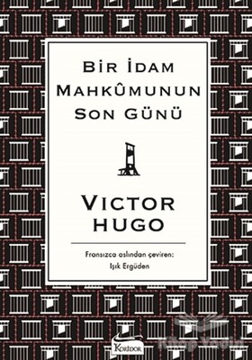 Bir İdam Mahkumunun Son Günü - Koridor Yayıncılık