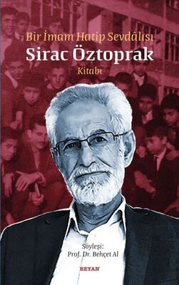 Bir İmam Hatip Sevdalısı Sirac Öztoprak Kitabı - 1