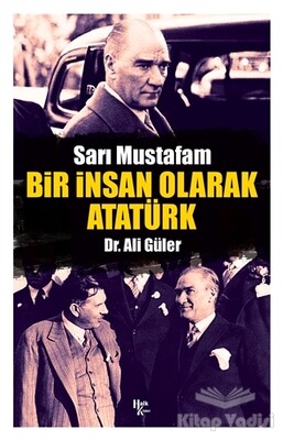Bir İnsan Olarak Atatürk - Halk Kitabevi