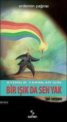 Bir Işık Da Sen Yak - Safran Yayınları