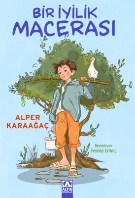 Bir İyilik Macerası - Altın Kitaplar Yayınevi
