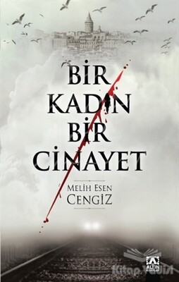 Bir Kadın Bir Cinayet - Altın Kitaplar Yayınevi