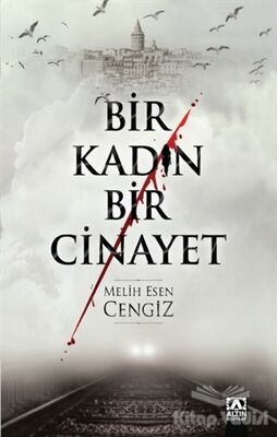 Bir Kadın Bir Cinayet - 1