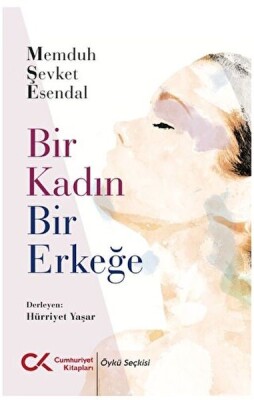 Bir Kadın Bir Erkeğe - Cumhuriyet Kitapları