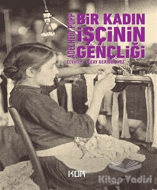 Bir Kadın İşçinin Gençliği - Kor Kitap